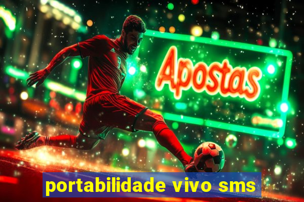 portabilidade vivo sms